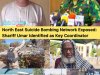 North East Suicide Bombing Network Exposed